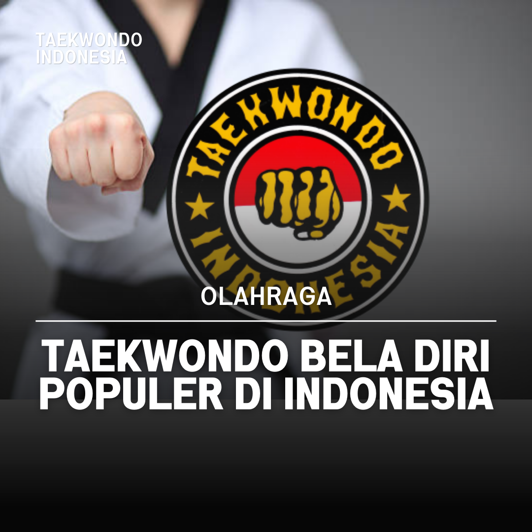 Kejuaraan Dunia Taekwondo: Puncak Prestasi dalam Seni Bela Diri Taekwondo Indonesia Dojang lionyogyakarta